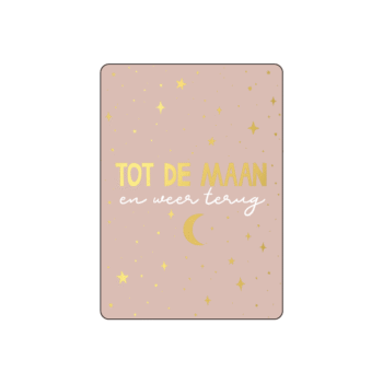 Cadeaukaartje | Tot de maan en weer terug - Gold Foil