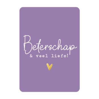 Ansichtkaartje | Beterschap en veel liefs