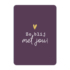 Ansichtkaartje | Zo blij met jou - goldfoil