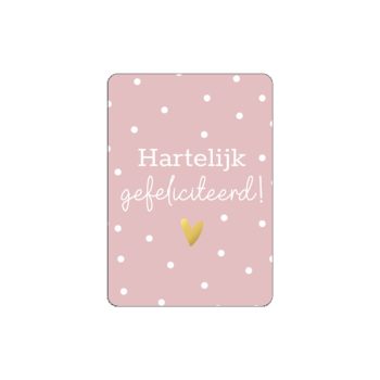 Cadeaukaartje  | A7 - Hartelijk gefeliciteerd - pink