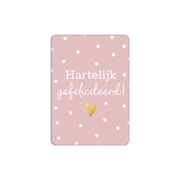 Cadeaukaartje  | A7 - Hartelijk gefeliciteerd - pink
