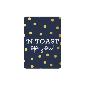 Cadeaukaartje | A7 - Een toast op jou