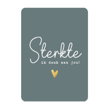 Ansichtkaartje | Sterkte, ik denk aan jou
