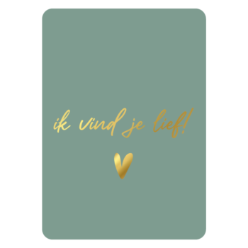 Ansichtkaartje | Ik vind je lief - Goldfoil Hartje