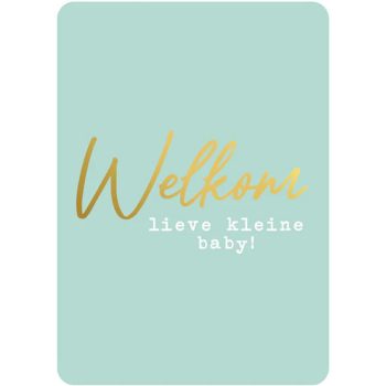 Ansichtkaartje | Welkom lieve kleine baby - goldfoil