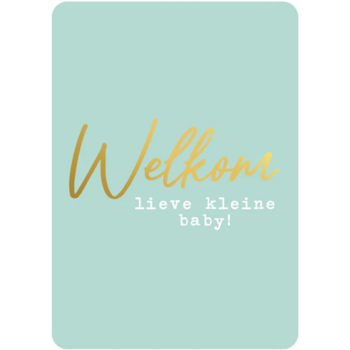 Ansichtkaartje | Welkom lieve kleine baby - goldfoil