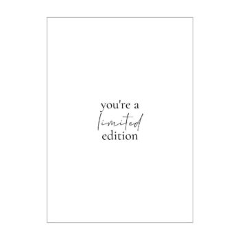 Ansichtkaartje | You're limited edition - zwart wit