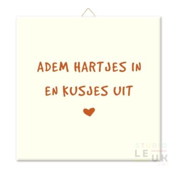 Tegeltje - Adem hartjes in kusjes uit