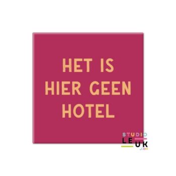 Magneetje - Het is hier geen hotel