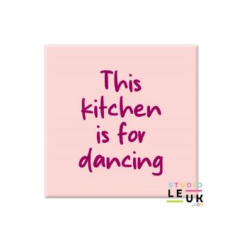 Magneetje - This kitchen is for dancing