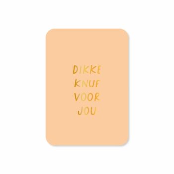 Cadeaukaartje | A7 - Dikke knuf voor jou