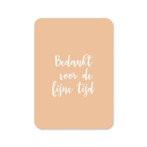 Ansichtkaartje | Bedankt voor de fijne tijd