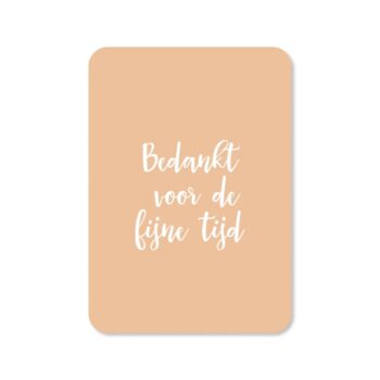 Ansichtkaartje | Bedankt voor de fijne tijd