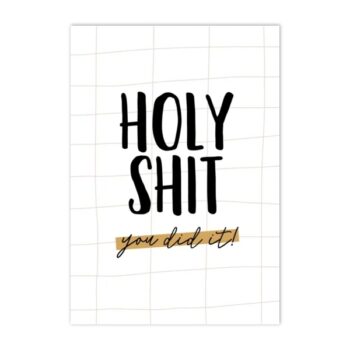 Ansichtkaartje | Holy shit, you did it !