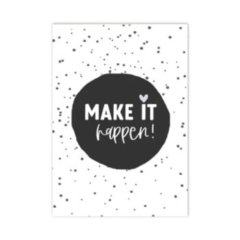 Ansichtkaartje | Make it happen