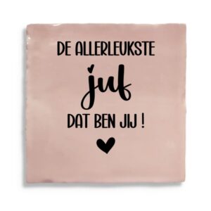 Tegeltje - De allerliefste juf ben jij