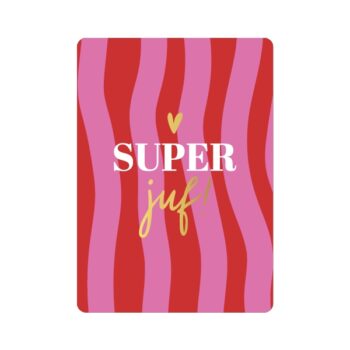 Cadeaukaartje | A7 - Super Juf hartje