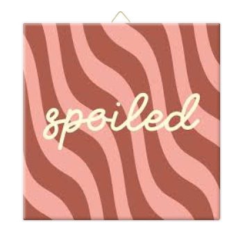 Tegeltje - Spoiled - Roze Rood